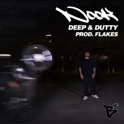 Deep & Dutty (feat. Nook & Flakes) Song Lyrics