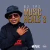 Music Heals 3 - EP album lyrics, reviews, download