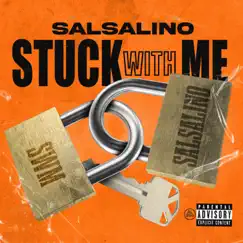 Stuck With Me - Single by Salsalino album reviews, ratings, credits