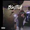 Big Leech - Single album lyrics, reviews, download