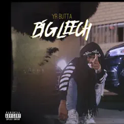 Big Leech - Single by Yr Butta album reviews, ratings, credits