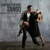 Cuerdas de Oro del Tango album lyrics, reviews, download