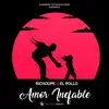 Amor Inefable - Single album lyrics, reviews, download