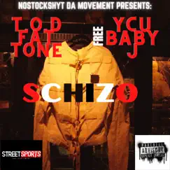 Schizo (feat. YCU Baby J) Song Lyrics