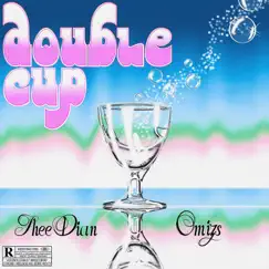 Double Cup Song Lyrics