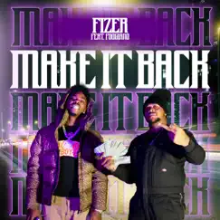 Make It Back (feat. Foogiano) - Single by Fizer album reviews, ratings, credits