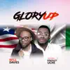 Glory Up (feat. Kingsley Uche) - Single album lyrics, reviews, download