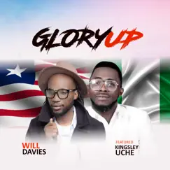 Glory Up (feat. Kingsley Uche) Song Lyrics