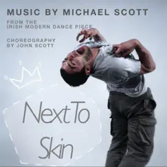 Next To Skin by Michael Scott album reviews, ratings, credits