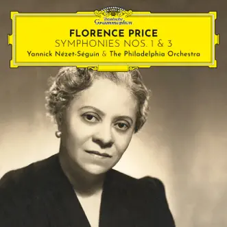 Florence Price: Symphonies Nos. 1 & 3 by The Philadelphia Orchestra & Yannick Nézet-Séguin album download
