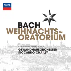 Bach, J.S. : Weihnachts Oratorium by Gewandhausorchester, Dresdner Kammerchor & Riccardo Chailly album reviews, ratings, credits