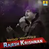 Melody Manthrika Rajesh Krishnan album lyrics, reviews, download