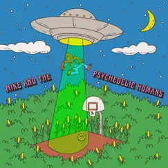 Ufo - Single by Mike and the Psychedelic Humans album reviews, ratings, credits