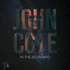 In the Beginning - Single by John Cote album reviews, ratings, credits