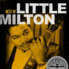 Best of Little Milton by Little Milton album reviews, ratings, credits