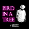 Bird In a Tree - Single album lyrics, reviews, download