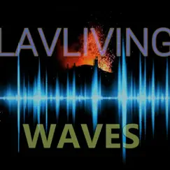 Making Waves - Single by Lavliving Entertainment album reviews, ratings, credits