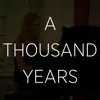 A Thousand Years - Single album lyrics, reviews, download