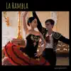 La Rambla - Single album lyrics, reviews, download