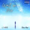 Wait on Me (feat. LJ P.O.S.) - Single album lyrics, reviews, download
