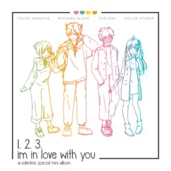 1, 2, 3, I'm In Love with You (feat. Evelyn VTuber & Chloe Pawapua) - EP by Dyolow & Reynard Blanc album reviews, ratings, credits