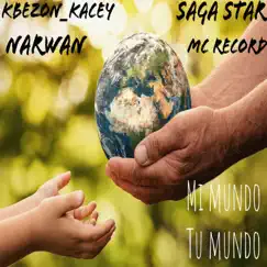 Mi Mundo Tu Mundo - Single by Kbezon_kacey, Narwan, MC Record & Saga Star album reviews, ratings, credits