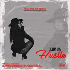 Luv Da Hustle (feat. Shoddy Boi) - Single by Yocelyn Ali album reviews, ratings, credits