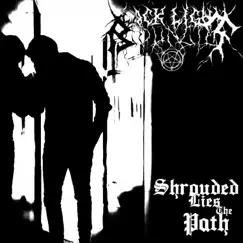 Shrouded Lies the Path - Single by Black Light Council album reviews, ratings, credits