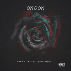 On and On - Single by GMB Monty, ETÉREO & Jesse Commas album reviews, ratings, credits