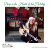 Deep In the Heart of the Holiday - Single album lyrics, reviews, download