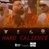 HARD CALIENTE (feat. J note) - Single album lyrics, reviews, download