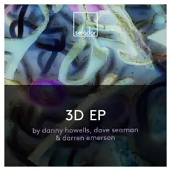 3D EP by Danny Howells, Dave Seaman & Darren Emerson album reviews, ratings, credits