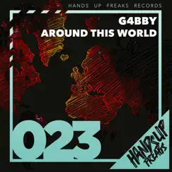 Around This World (G4Bby Feat. Bazz Boyz Remix Edit) Song Lyrics