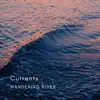 Currents - EP album lyrics, reviews, download