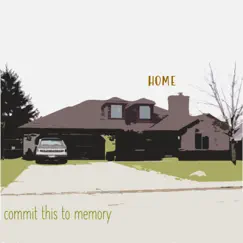 Home - EP by Commit This to Memory album reviews, ratings, credits