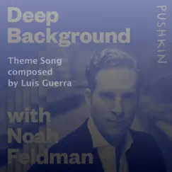 Theme Song from Deep Background - Single by Luis Guerra album reviews, ratings, credits
