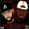 HEARTLESS (feat. Ali Cashius Jr) - Single album lyrics, reviews, download