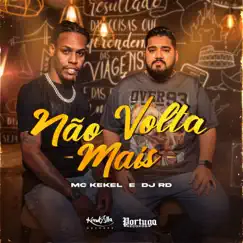 Não Volta Mais Song Lyrics