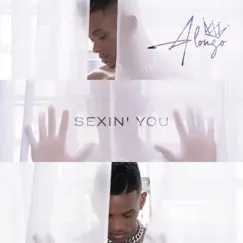 Sexin' You - Single by ALONZO album reviews, ratings, credits