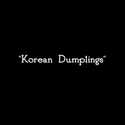 Korean Dumplings - Single by Indica Palm Radio album reviews, ratings, credits