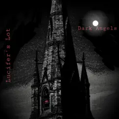 Dark Angels by Lucifer's Lot album reviews, ratings, credits