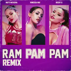 Ram Pam Pam (Remix) - Single by NATTI NATASHA, Becky G. & Vanessa Mai album reviews, ratings, credits