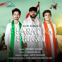 Bharat Ka Bhugol - Single by Alok Kumar, Aatif Rehman & Bobby Singh album reviews, ratings, credits