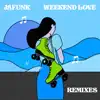 Weekend Love (Remixes) - EP album lyrics, reviews, download