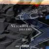 Neighborhood Dreams (feat. Brizz Rawsteen) - Single album lyrics, reviews, download