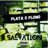 Plata O Plomo - Single album lyrics, reviews, download