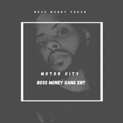 Motor City (Remastered) - Single by Boss Money Fresh album reviews, ratings, credits