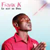 Le Mot de Dieu - Single album lyrics, reviews, download