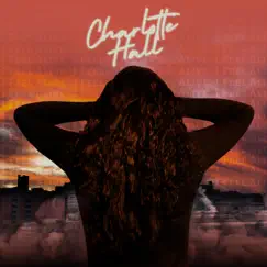 I Feel Alive - Single by Charlotte Hall album reviews, ratings, credits