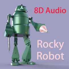 Rocky Robot - Single by 8D Audio album reviews, ratings, credits